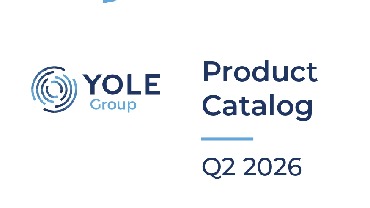 Yole Group 2026 Q2 Product Catalogue